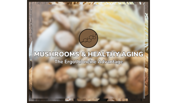 Mushrooms and Healthy Aging